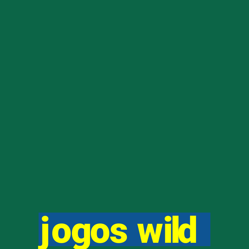 jogos wild