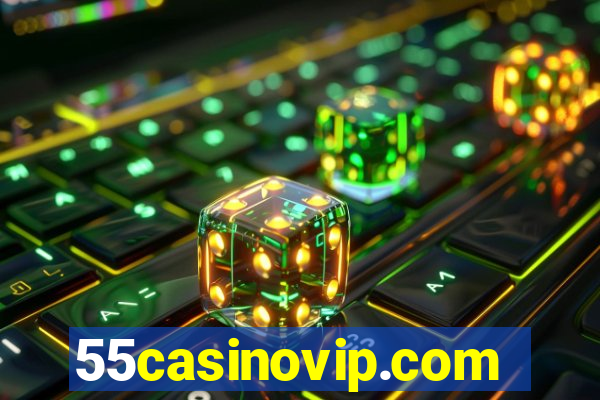 55casinovip.com