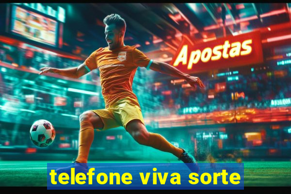 telefone viva sorte