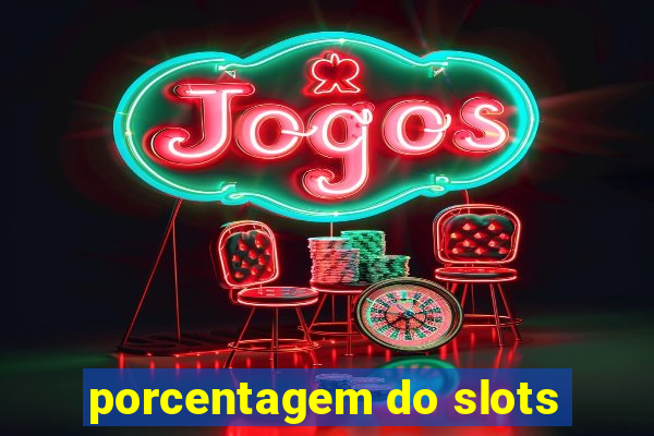 porcentagem do slots