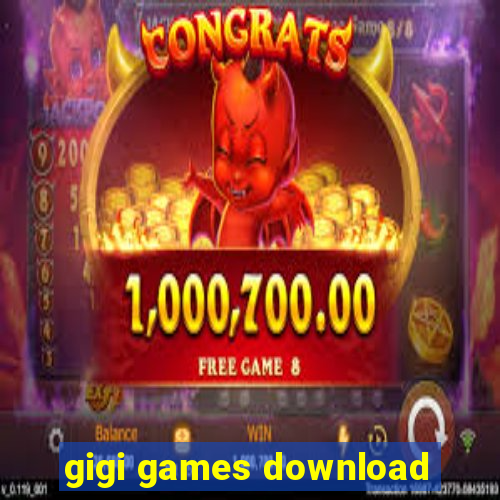 gigi games download