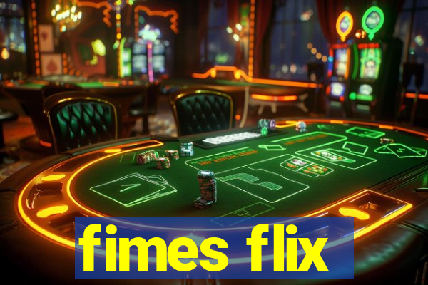 fimes flix