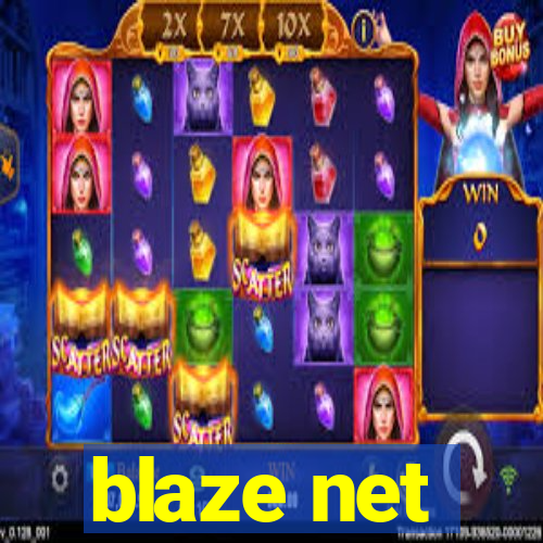 blaze net