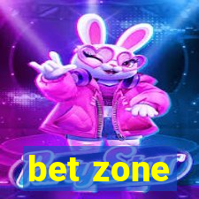 bet zone