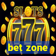 bet zone