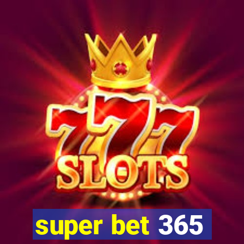 super bet 365