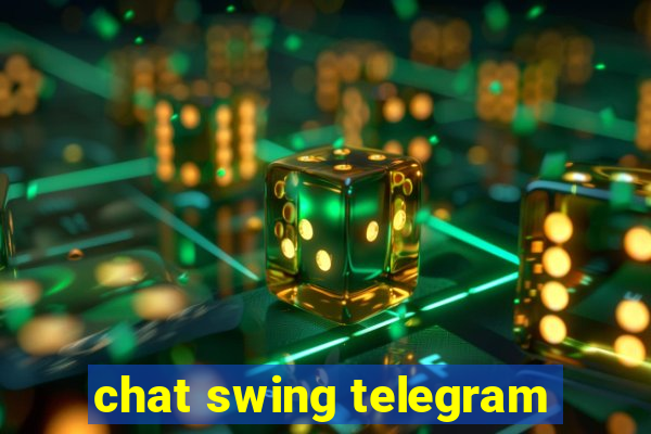 chat swing telegram