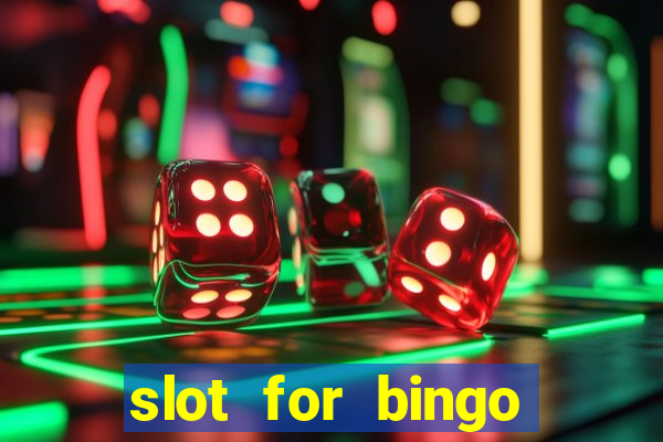 slot for bingo paga mesmo