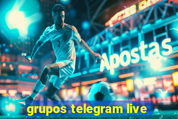 grupos telegram live