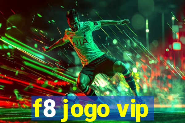 f8 jogo vip