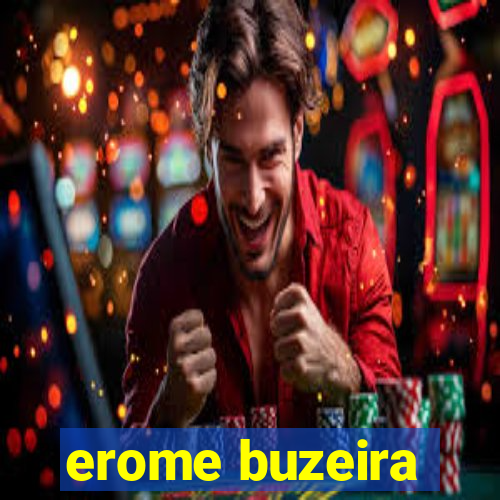 erome buzeira