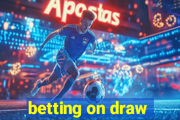 betting on draw