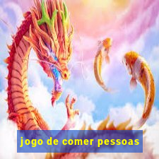 jogo de comer pessoas