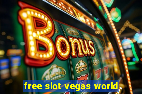 free slot vegas world