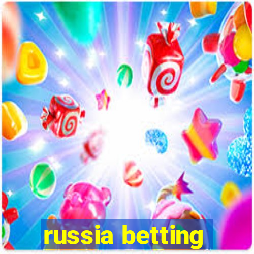 russia betting