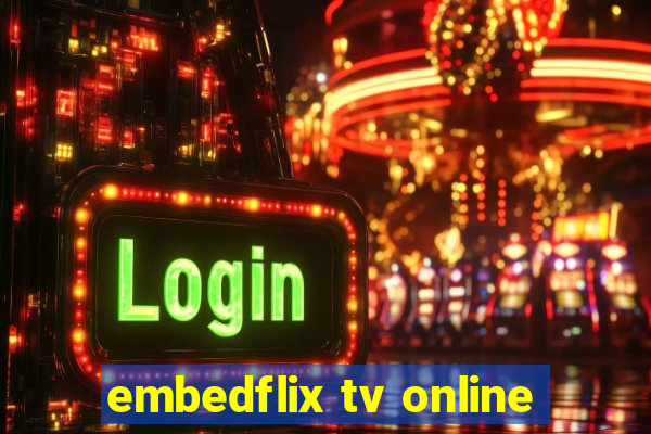 embedflix tv online