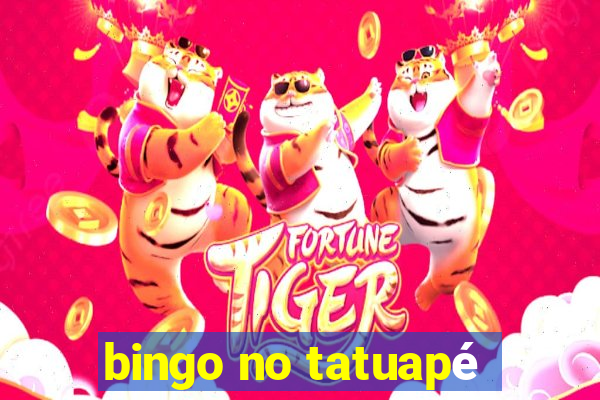 bingo no tatuapé