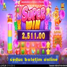 seduc boletim online