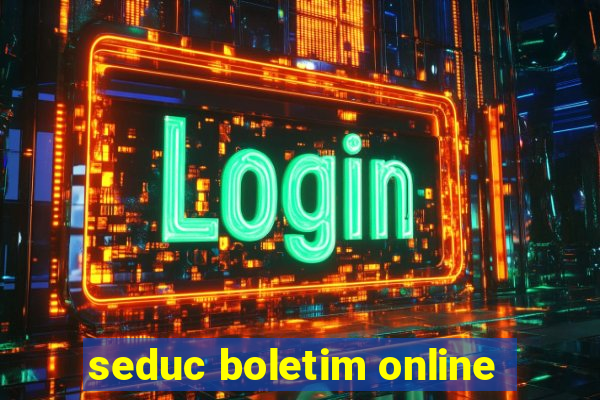 seduc boletim online