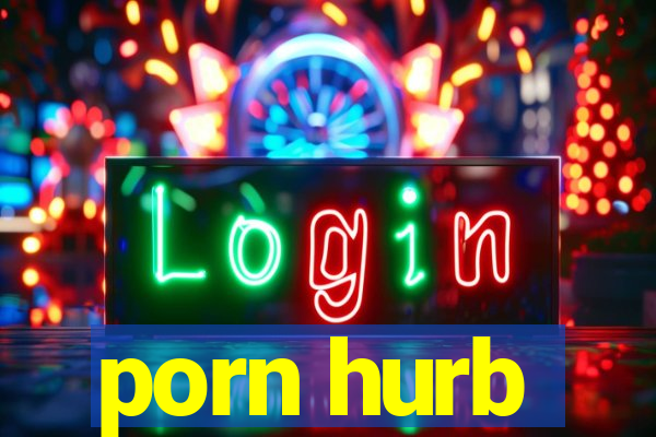 porn hurb