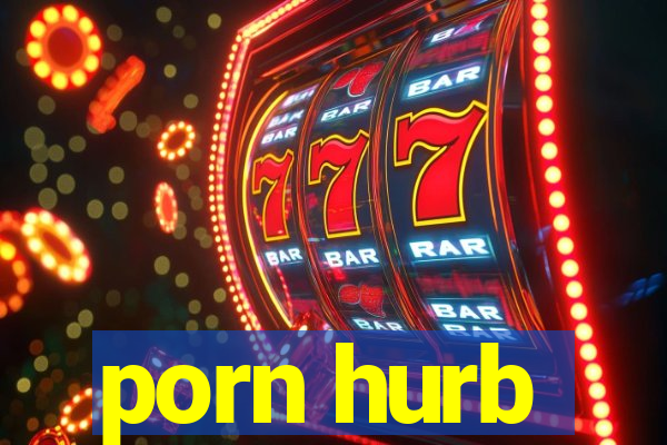 porn hurb