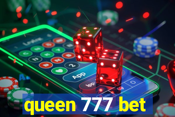 queen 777 bet