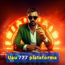 Uau 777 plataforma