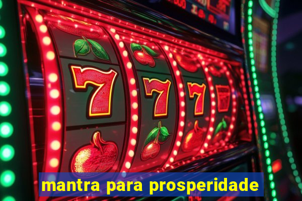 mantra para prosperidade