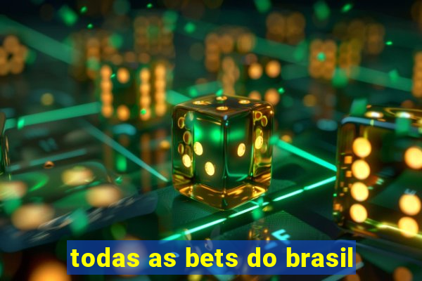 todas as bets do brasil