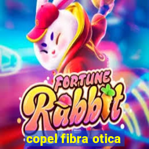 copel fibra otica