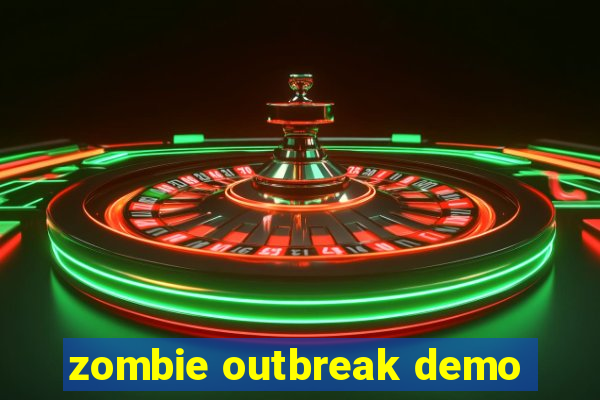 zombie outbreak demo