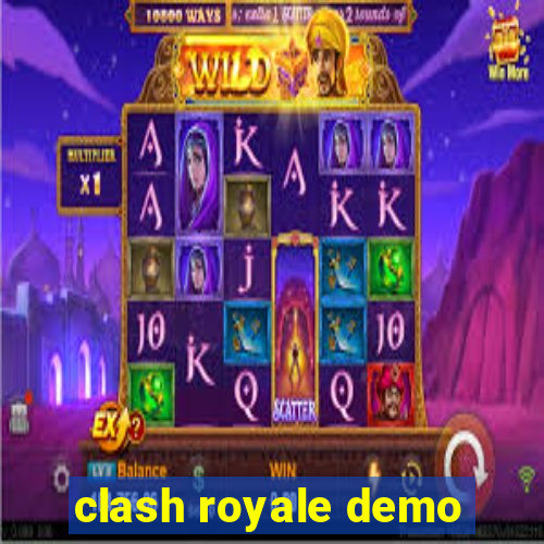 clash royale demo