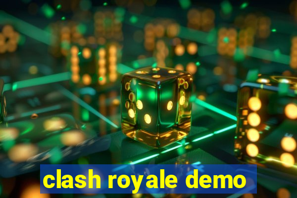 clash royale demo