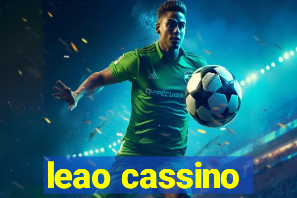 leao cassino