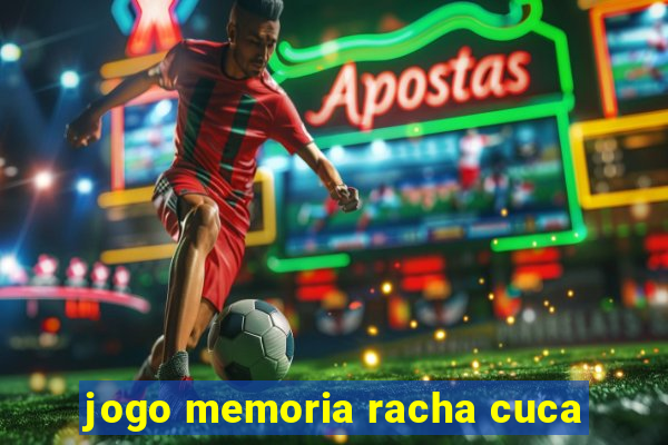 jogo memoria racha cuca