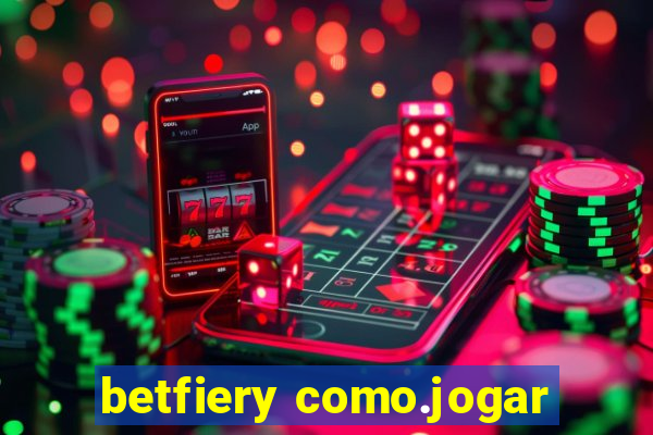 betfiery como.jogar