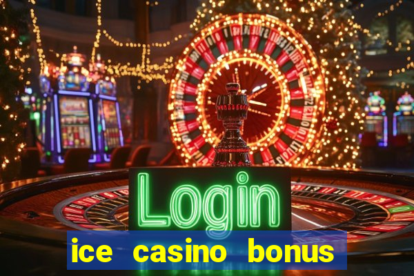 ice casino bonus 25 euro