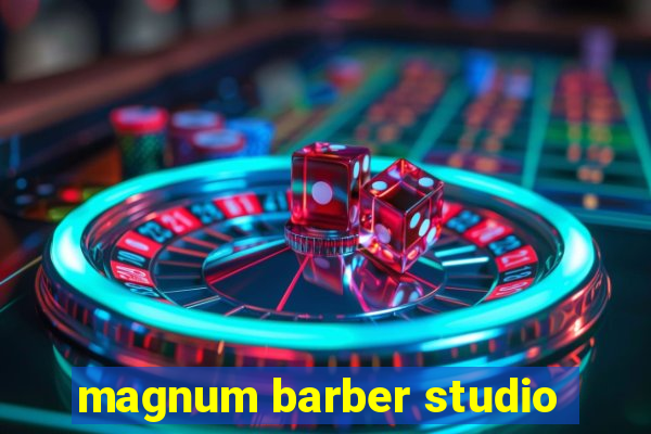 magnum barber studio