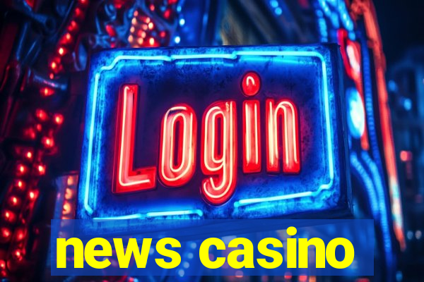 news casino