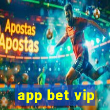 app bet vip