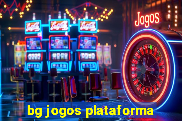 bg jogos plataforma