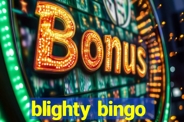 blighty bingo