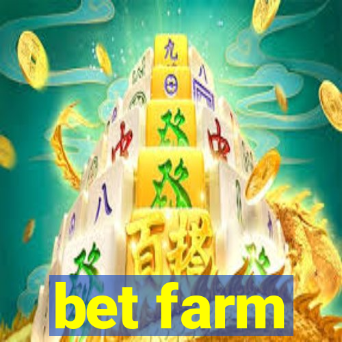 bet farm