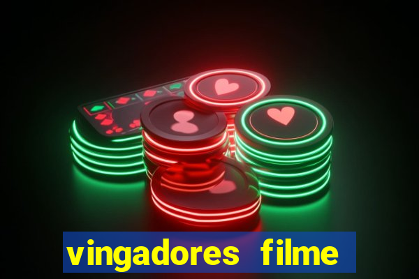 vingadores filme completo dublado google drive