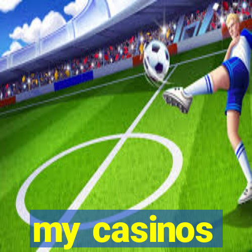 my casinos