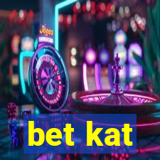 bet kat