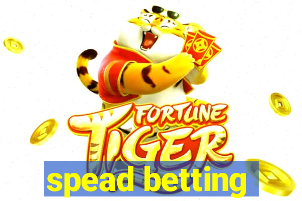 spead betting