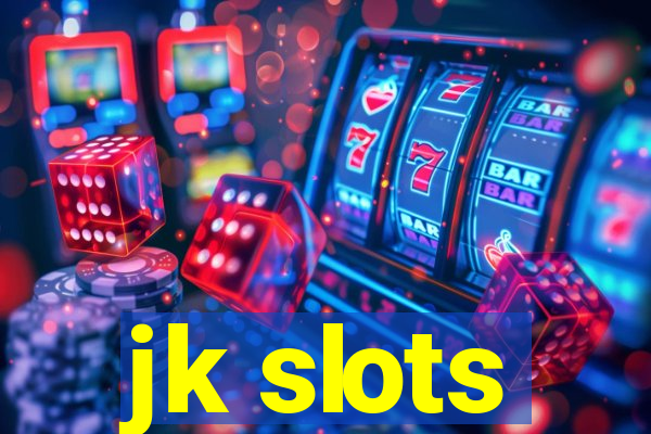 jk slots