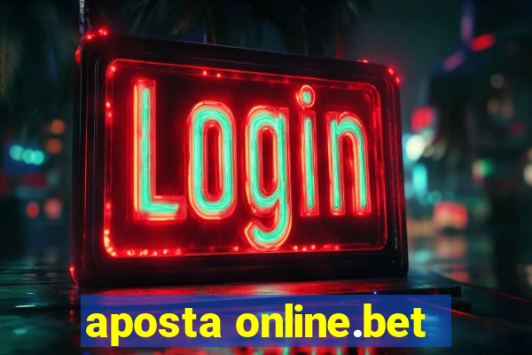 aposta online.bet