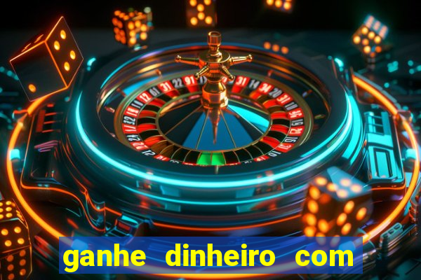 ganhe dinheiro com jogos online